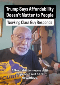 When Donald Trump claimed that "people don’t care about affordability," Tyrone Patterson, a Philadelphia security officer, took to social media to set the record straight.